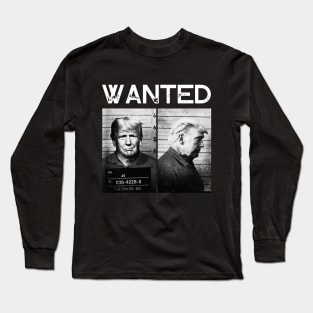 Wanted Vintage Black And White Funny Trump Mug Shot Long Sleeve T-Shirt